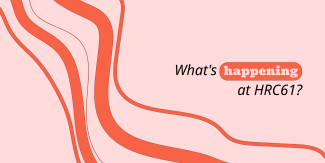 What's happening at HRC61?